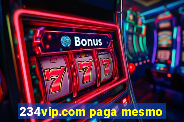 234vip.com paga mesmo